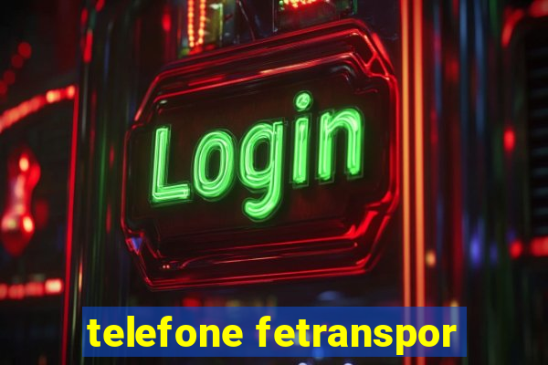 telefone fetranspor